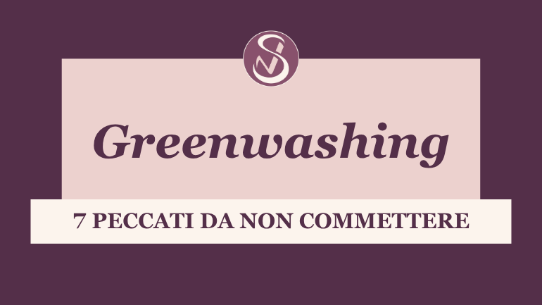 I 7 peccati del greenwashing - strategie scorrette