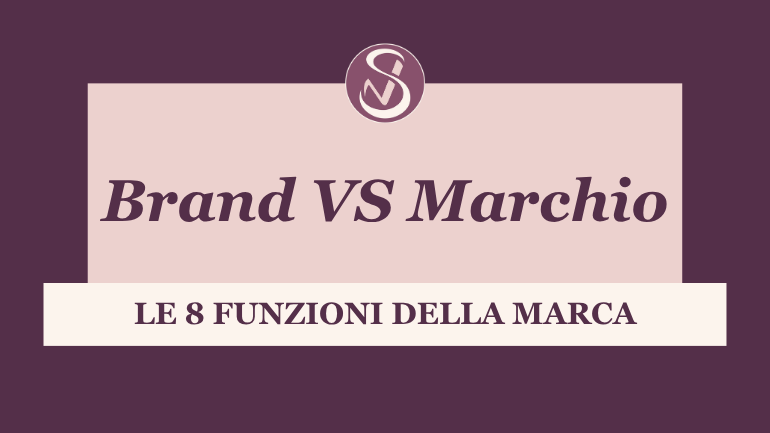 Le funzioni della marca - differenza tra brand e marchio