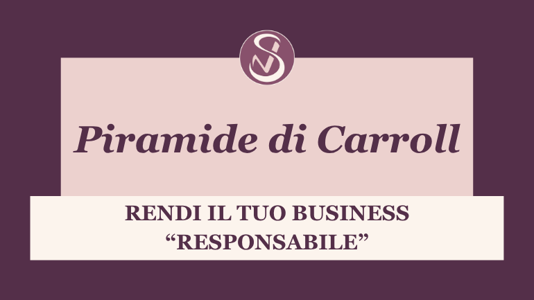 Piramide di Carroll - rendi il tuo business responsabile
