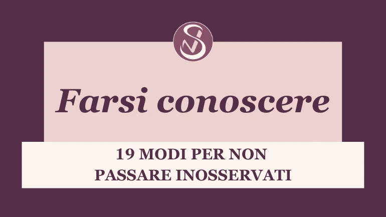 Come farsi conoscere: strategie e canali per attirare i primi clienti