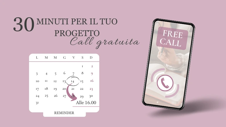 Call gratuita di 30 minuti Call gratuita - 30 minuti per il tuo progetto, conosciamoci meglio con Sara Venturi