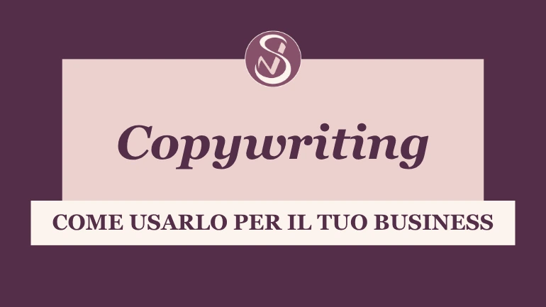 BLOG 9 Copertina dell'articolo: Copywriting: che cos'è e come usarlo per il tuo business di Sara Venturi
