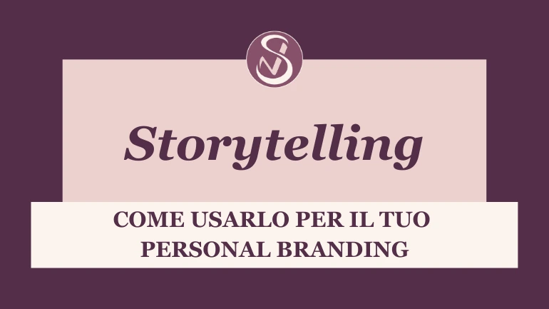 BLOG 8 Come usare lo storytelling per il tuo personal brand