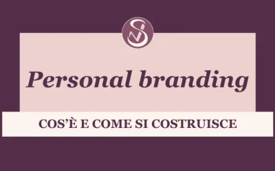 Personal branding: cos’è e come si costruisce
