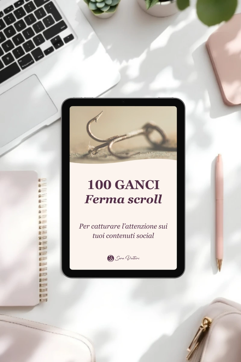 100 ganci per i tuoi contenuti guida gratuita 100 ganci per i tuoi contenuti - guida gratuita di Sara Venturi