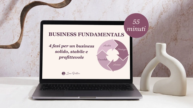 Risorse gratuite di Sara Venturi - Business fundamentals la masterclass gratuita Risorse gratuite - masterclass business fundamentals di Sara Venturi - Business strategist